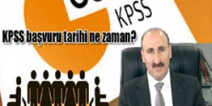 KPSS başvuru tarihi ne zaman?