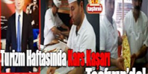 Turizm Haftasında Kars Kaşarı Taşfırın’da