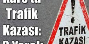 Kars’ta Trafik Kazası: 3 Yaralı