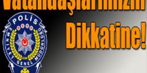 Vatandaşlarımızın Dikkatine