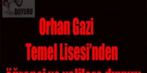 Orhan Gazi Temel Lisesi’nden Duyuru
