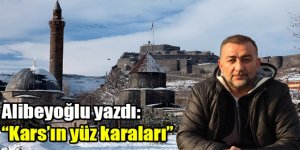 Kars'ın yüz karaları