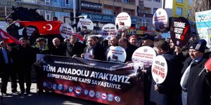 Tüm Anadolu ayaktayız emperyalizme karşı savaştayız