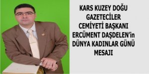 KKDGC Başkanı Daşdelen'in Dünya Kadınlar Günü mesajı