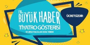 Kars’ta “En Büyük Haber" isimli tiyatro gösterisi sahnelenecek