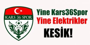 Karsspor Tesislerinin elektrikleri yine kesildi