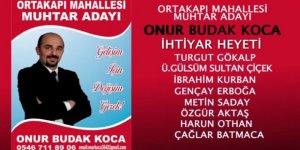 Ortakapı Mahallesi Muhtar Adayı Onur Budak Koca