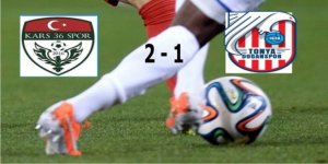 Kars36 Spor: 2 - Tonya Doğanspor: 1