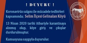 Selim Gelinalan Köyü karantina altına alındı