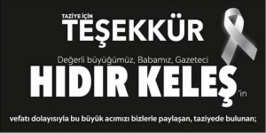 Keleş Ailesi'nden Taziye Teşekkür Mesajı