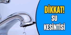 Kars’ta su kesintisi yapılacak