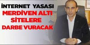 “Merdiven altı internet haber siteleri erişime engellenmeli”
