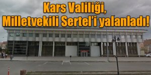 CHP'li Sertel'in iddialarına Kars Valiliği'nden açıklama : "Hayal ürünü ve gerçeği yansıtmıyor"