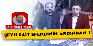 Şeyh Sait efendinin ardından-1