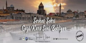 Serhat Şehri, Gazi Kars seni bekliyor...
