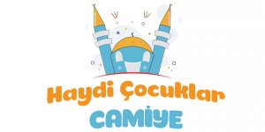 “Haydi Çocuklar Camiye”