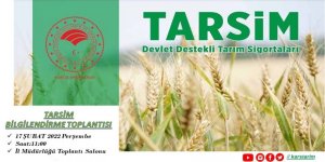 Üreticilere, Tarım Sigortaları Havuzu (TARSİM) Anlatılacak