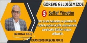 Kars Esnaf ve Sanatkarlar Odalar Birliği Başkan Adayı Subutay Kılıç, seçim vaatlerini açıkladı