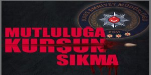 Kars Emniyeti uyardı: “Mutluluğa kurşun sıkma”