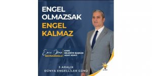 AK Parti Kars Belediye Başkan Aday Adayı Emre Okan Bayramoğlu'nun 3 Aralık’ı Dünya Engelliler Günü Mesajı