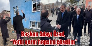 İYİ Parti Kars Belediye Başkan Adayı Özad : "Yetki verin hepsini çözelim"