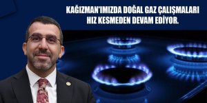 Milletvekili Çalkın : Kağızman’da doğal gaz çalışmaları hız kesmeden devam ediyor