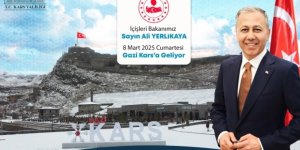 İçişleri Bakanı Yerlikaya Kars'a geliyor