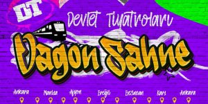 Antalya Devlet Tiyatrosu’nun “Vagon Sahne” Projesi Kars ve Akyaka Turnesine Çıkıyor