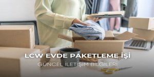 LCW Evde Paketleme İşi - Güncel İletişim Bilgileri