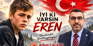Milletvekili Adem Çalkın’dan Eren Bülbül Paylaşımı