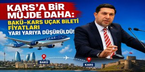 Kars'a Müjde: Bakü–Kars uçak bileti fiyatları yarı yarıya düşürüldü