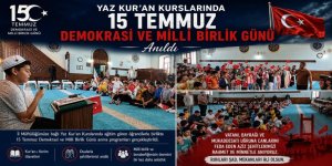 Yaz Kur'an Kurslarında 15 Temmuz Demokrasi ve Milli Birlik Günü Anıldı