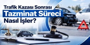 Trafik Kazası Sonrası Tazminat Süreci Nasıl İşler?