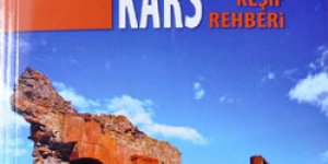 Kars Turizm Keşif Rehberi Yayınlandı